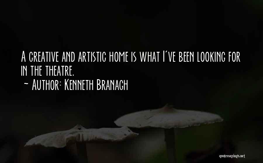 Kenneth Branagh Quotes 1205291