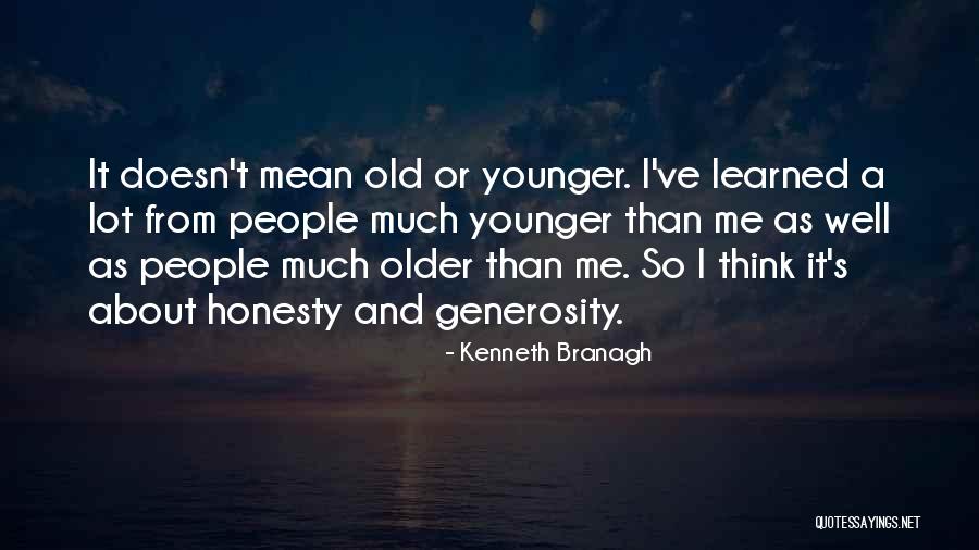 Kenneth Branagh Quotes 1261017 Kenneth Branagh Quotes 1261017