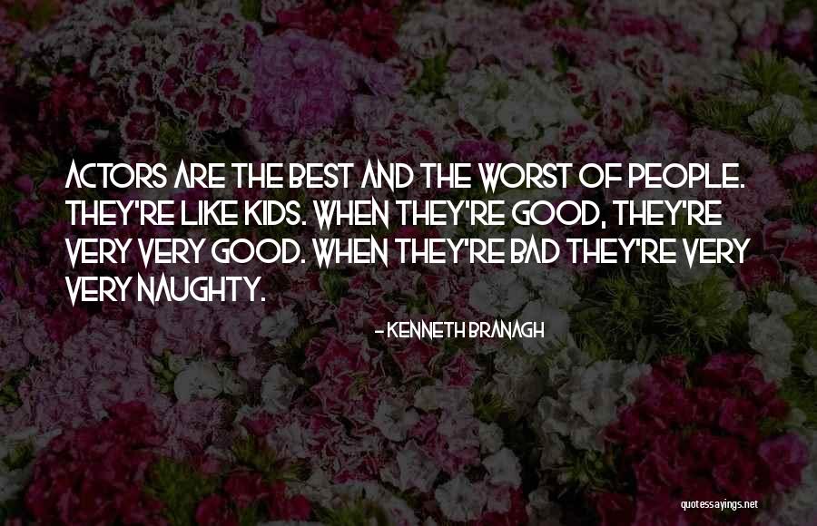 Kenneth Branagh Quotes 1761319 Kenneth Branagh Quotes 1761319