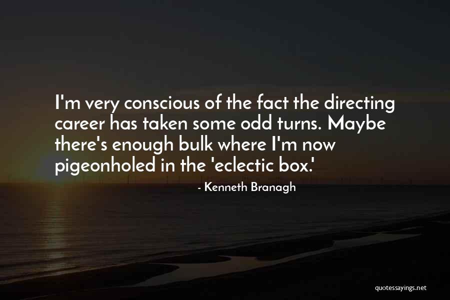 Kenneth Branagh Quotes 1861191