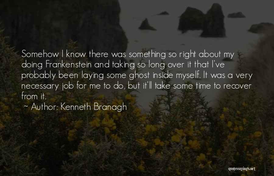 Kenneth Branagh Quotes 2025723