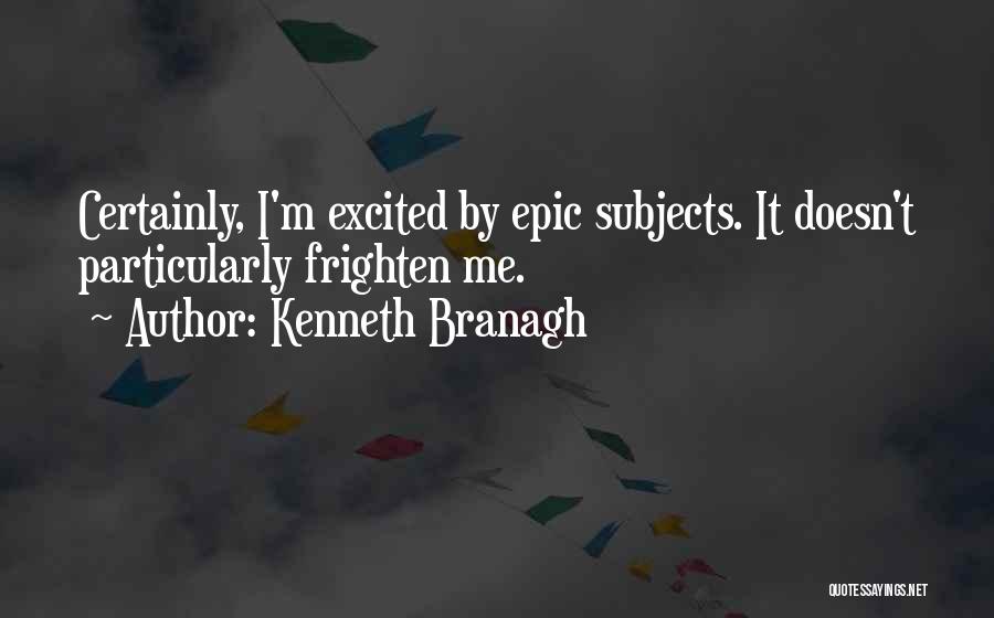 Kenneth Branagh Quotes 212851