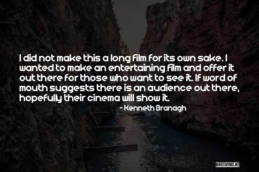 Kenneth Branagh Quotes 2194559 Kenneth Branagh Quotes 2194559