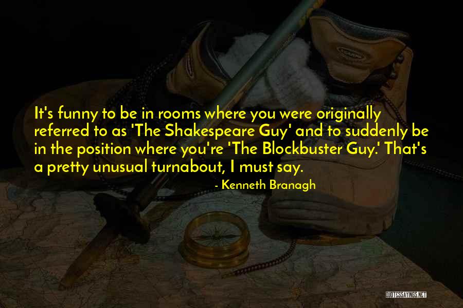 Kenneth Branagh Quotes 415864 Kenneth Branagh Quotes 415864