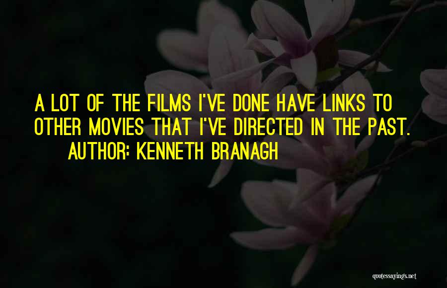 Kenneth Branagh Quotes 550024