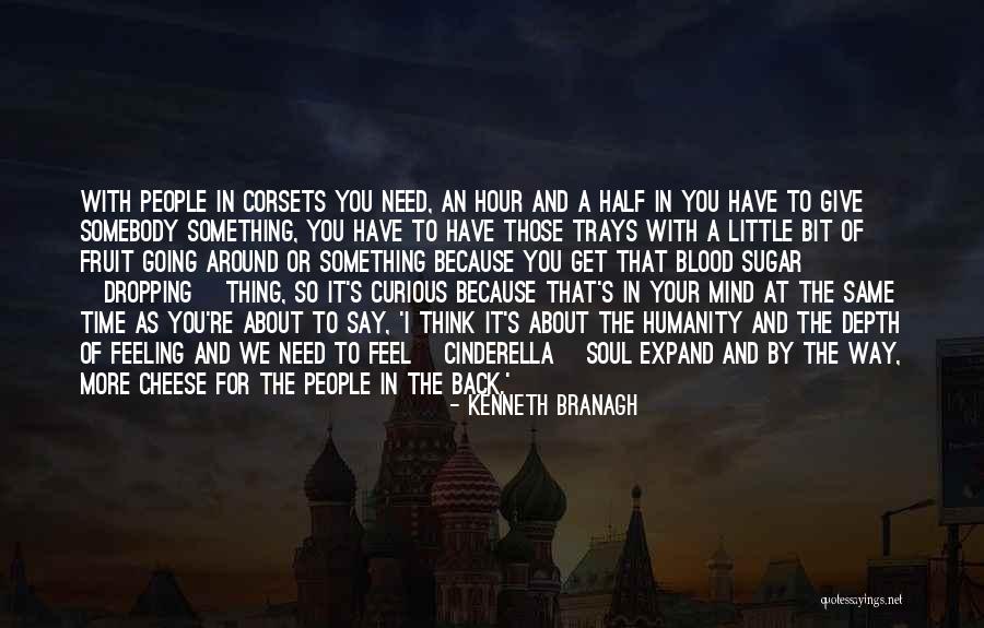 Kenneth Branagh Quotes 880523 Kenneth Branagh Quotes 880523