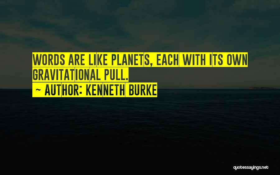 Kenneth Burke Quotes 2242919