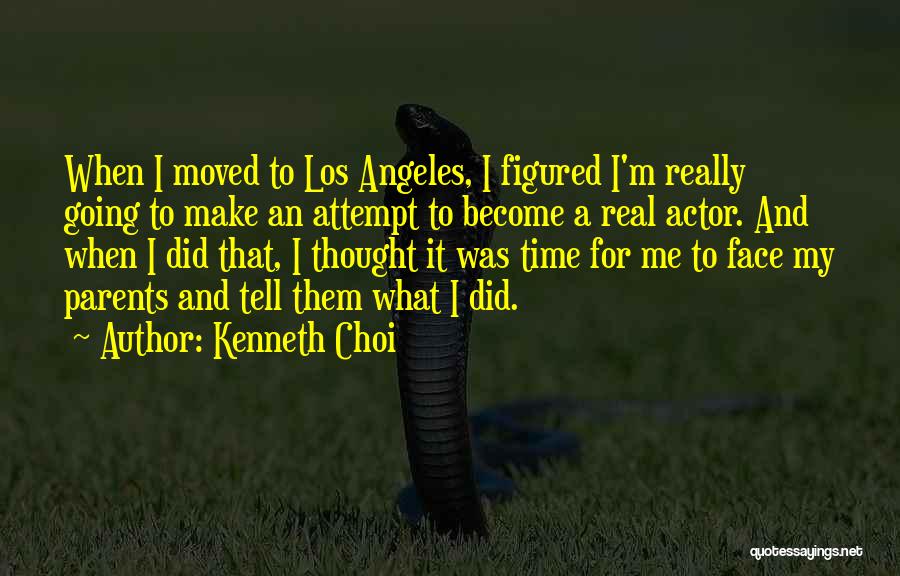 Kenneth Choi Quotes 1376684