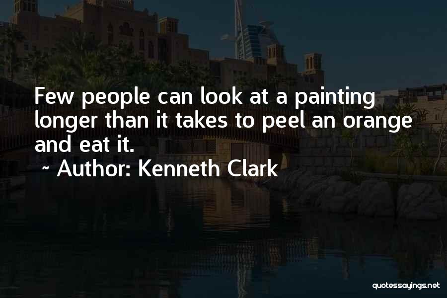 Kenneth Clark Quotes 1507924