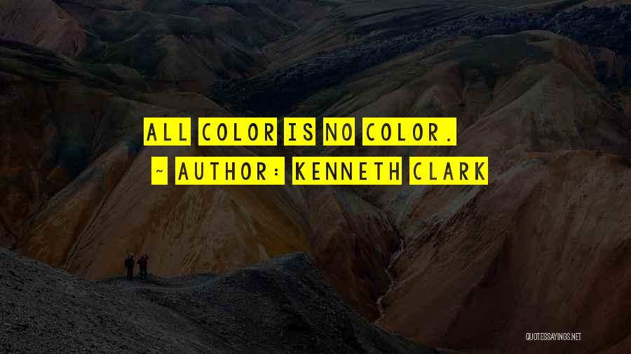 Kenneth Clark Quotes 1944617