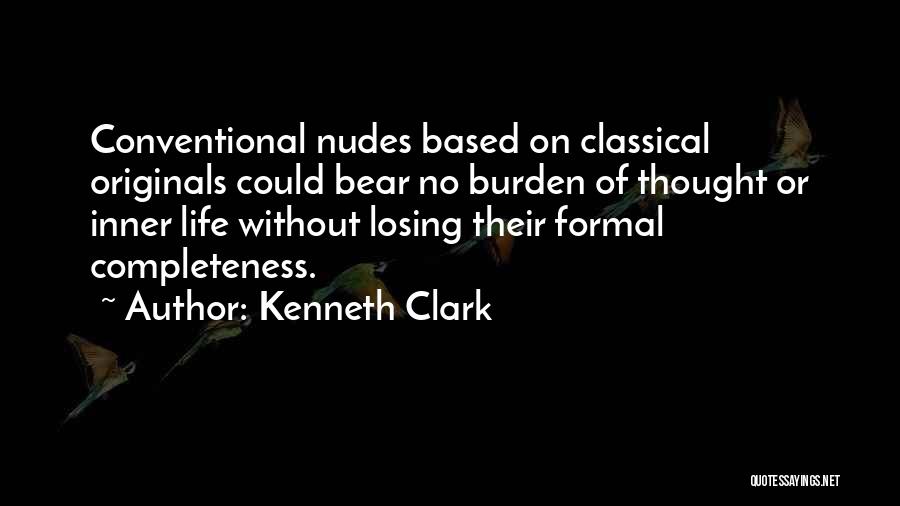 Kenneth Clark Quotes 299372
