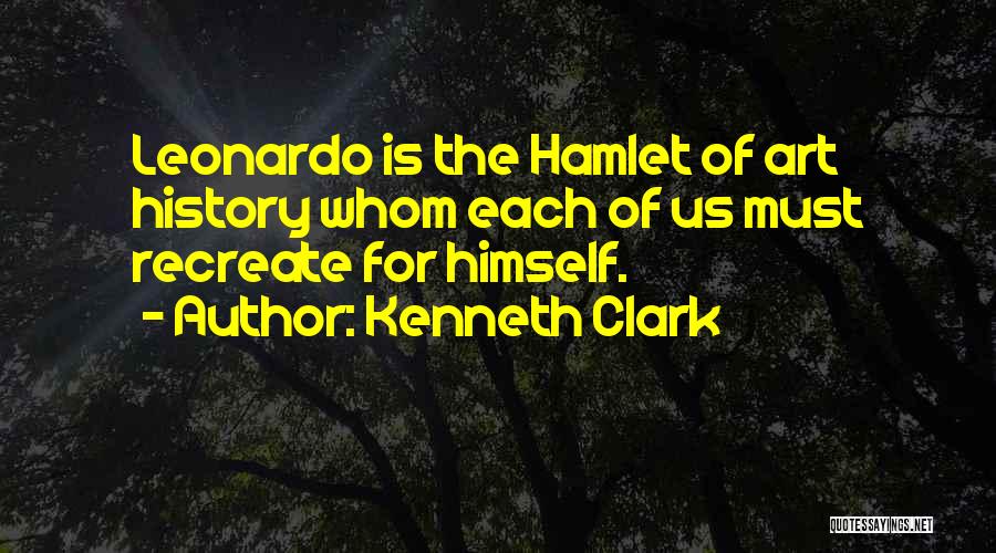 Kenneth Clark Quotes 942459