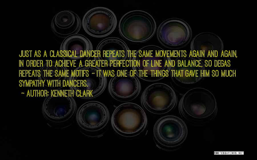 Kenneth Clark Quotes 971611