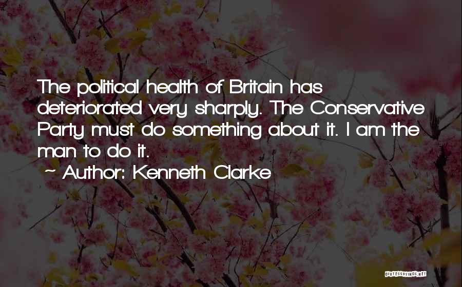 Kenneth Clarke Quotes 397041