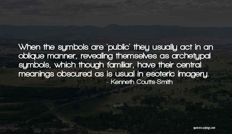 Kenneth Coutts-Smith Quotes 652372