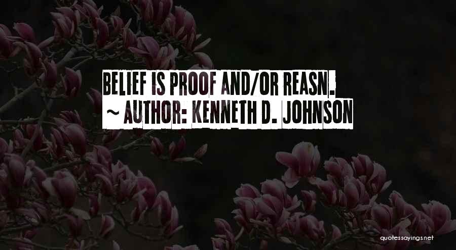 Kenneth D. Johnson Quotes 2117718