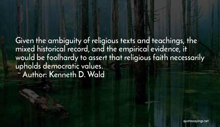Kenneth D. Wald Quotes 750291