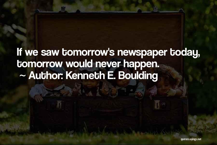 Kenneth E. Boulding Quotes 1009233