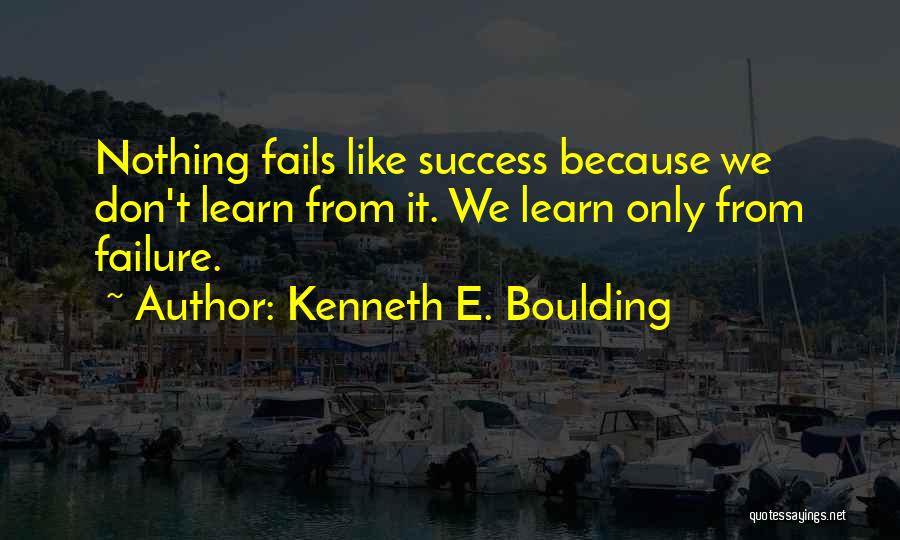Kenneth E. Boulding Quotes 1161648