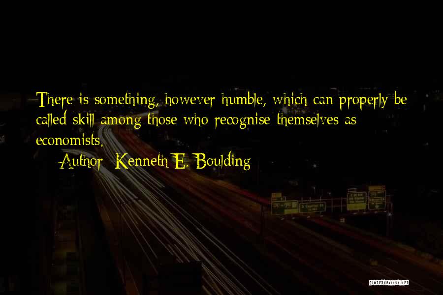 Kenneth E. Boulding Quotes 1199310