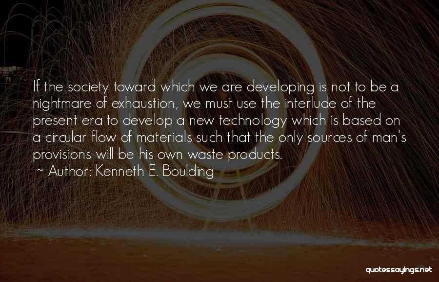 Kenneth E. Boulding Quotes 1537059