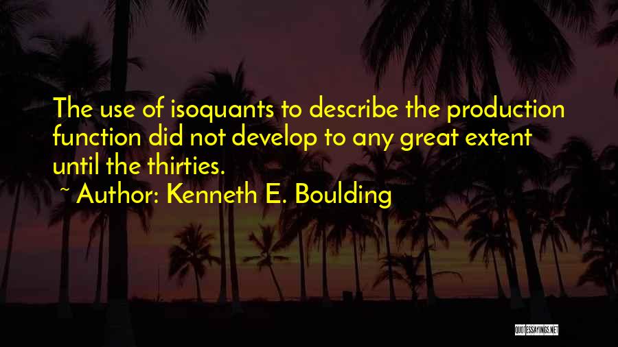 Kenneth E. Boulding Quotes 1659764