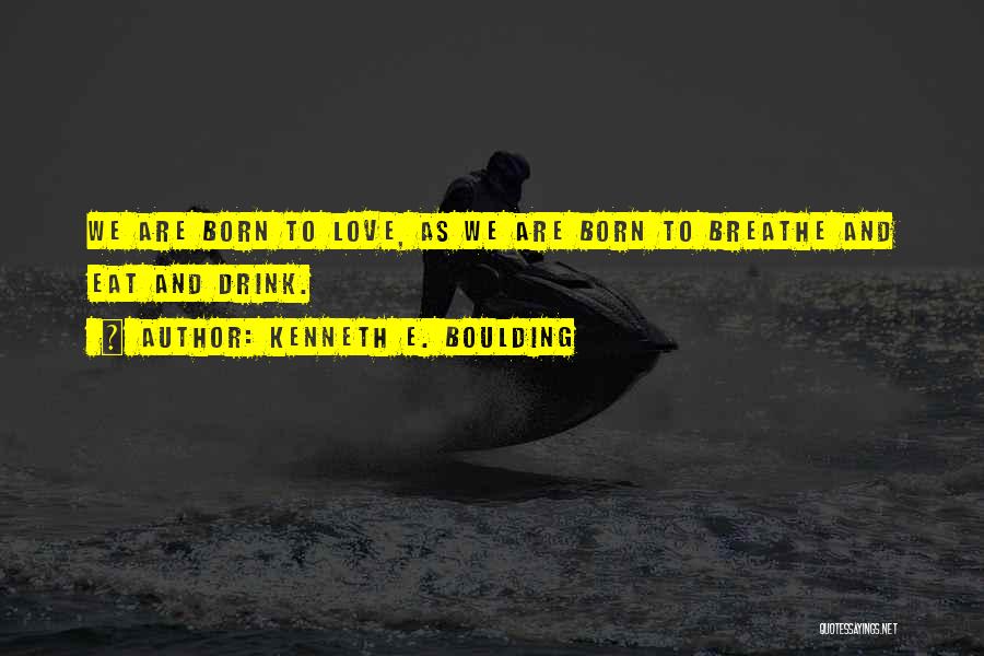Kenneth E. Boulding Quotes 536984
