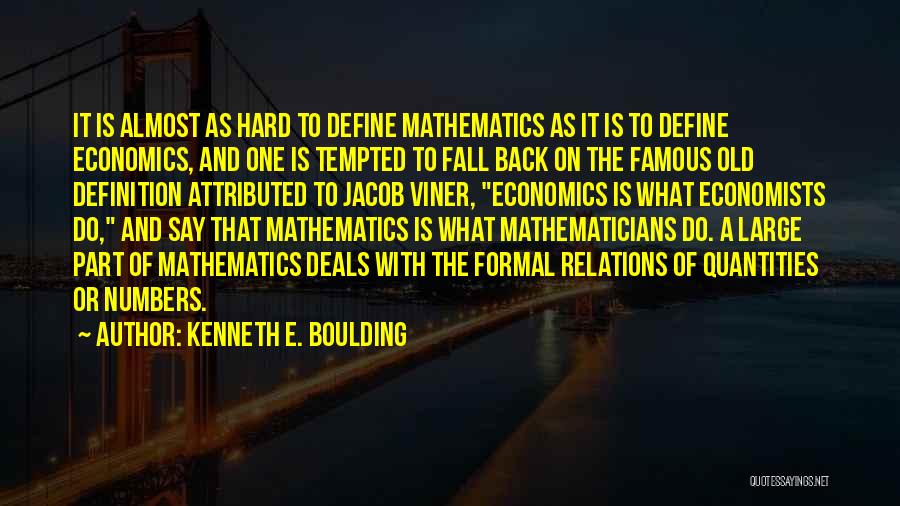 Kenneth E. Boulding Quotes 601582