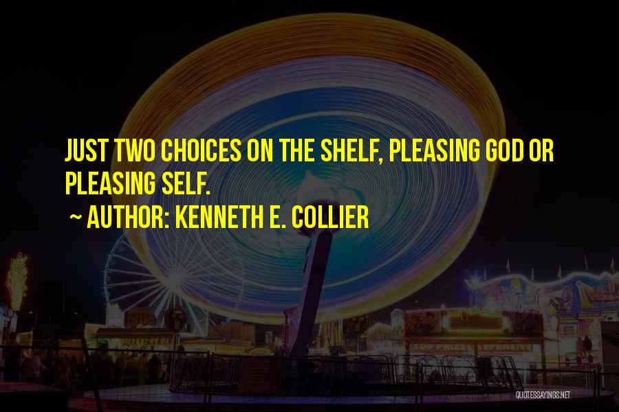 Kenneth E. Collier Quotes 155241