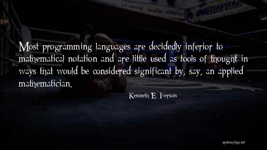 Kenneth E. Iverson Quotes 1668338 Kenneth E. Iverson Quotes 1668338