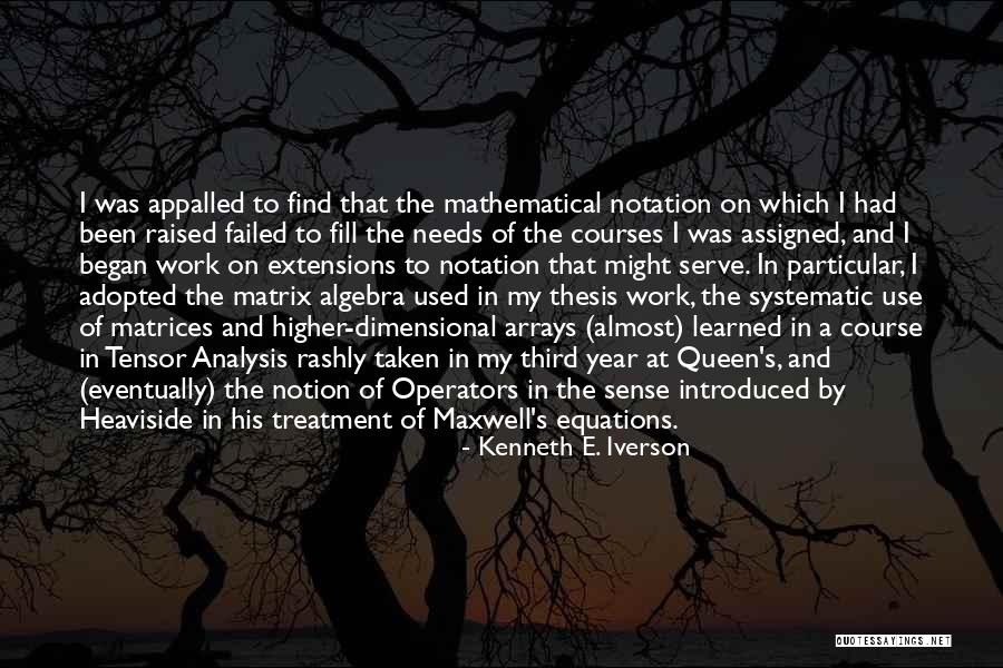 Kenneth E. Iverson Quotes 1771954 Kenneth E. Iverson Quotes 1771954