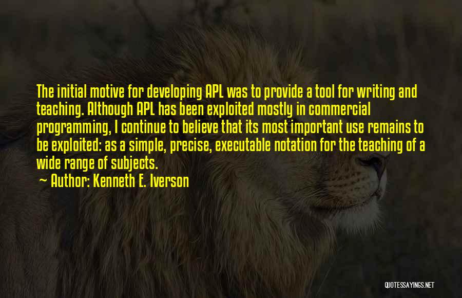 Kenneth E. Iverson Quotes 323123