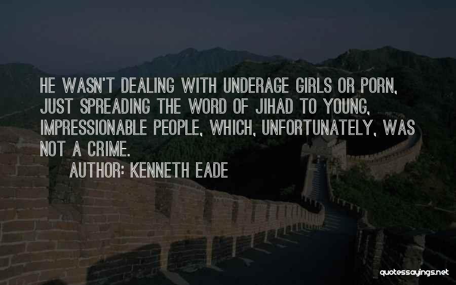 Kenneth Eade Quotes 1134732