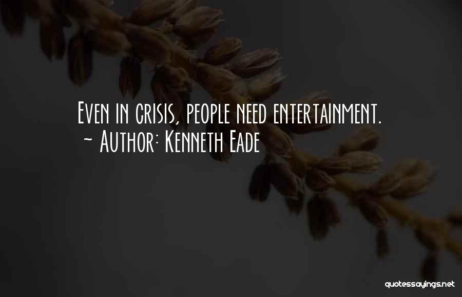 Kenneth Eade Quotes 1276276