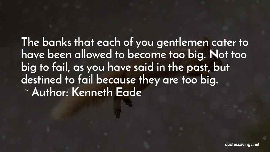 Kenneth Eade Quotes 1611736