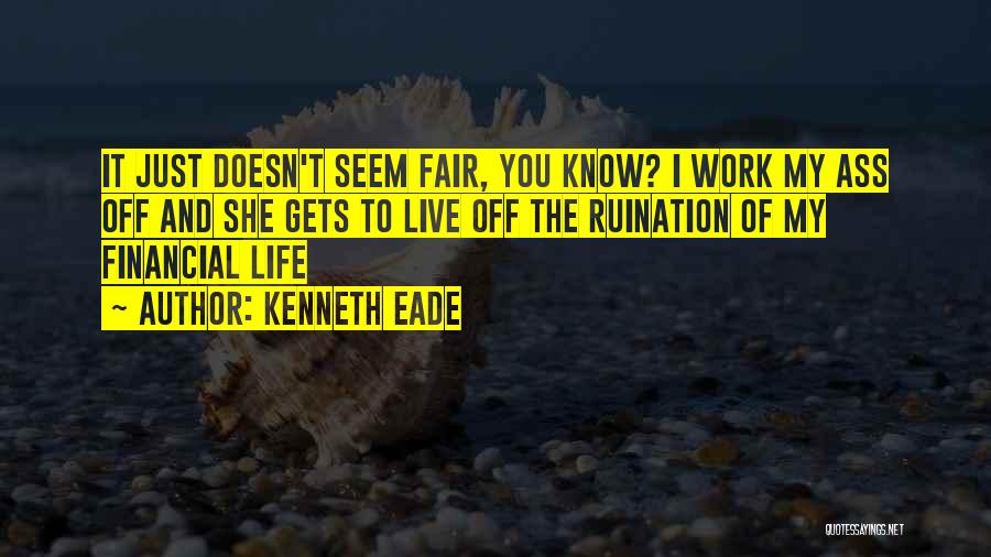 Kenneth Eade Quotes 372879