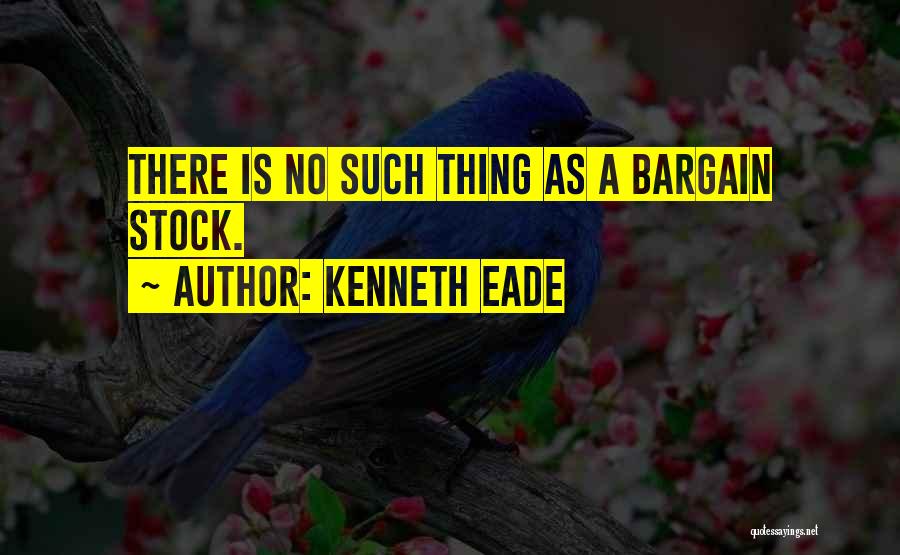 Kenneth Eade Quotes 533621