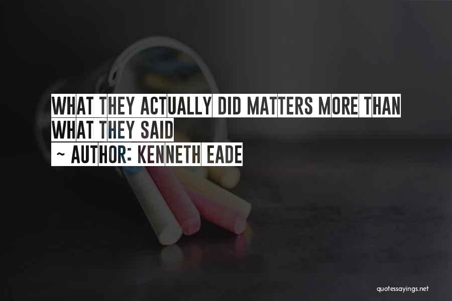 Kenneth Eade Quotes 980400