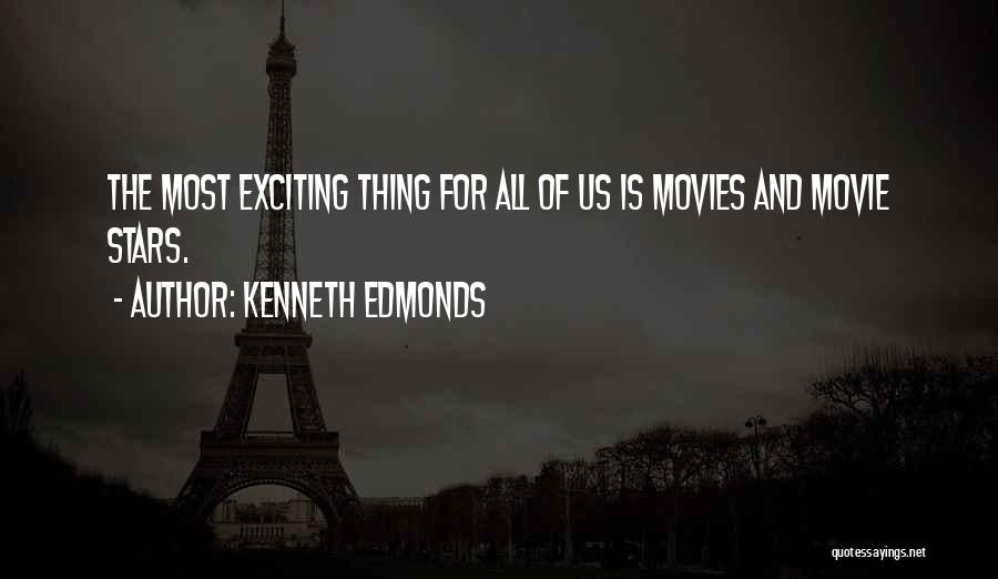 Kenneth Edmonds Quotes 382339