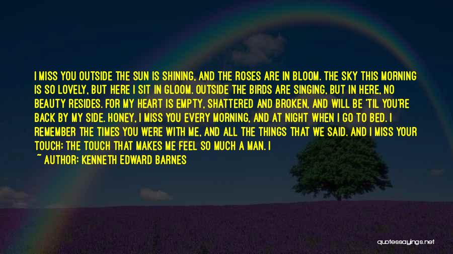 Kenneth Edward Barnes Quotes 2131445