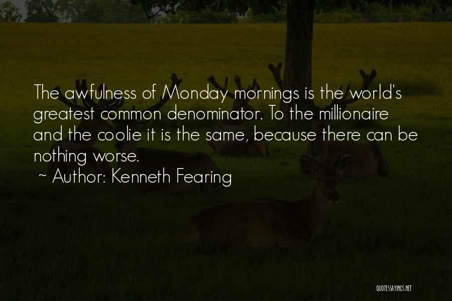 Kenneth Fearing Quotes 842001