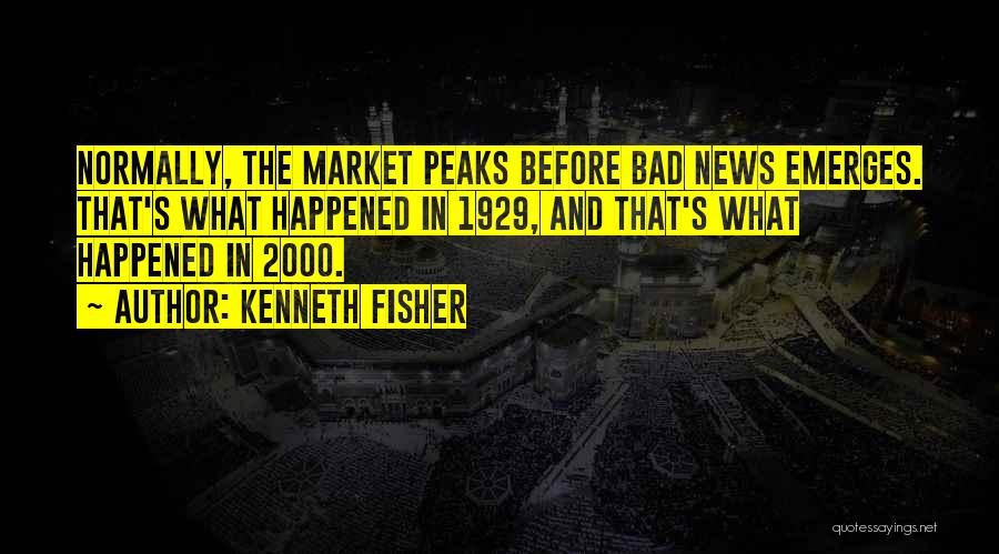 Kenneth Fisher Quotes 1062094