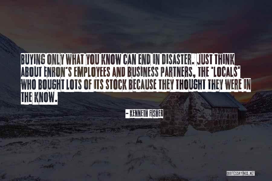 Kenneth Fisher Quotes 1075993 Kenneth Fisher Quotes 1075993