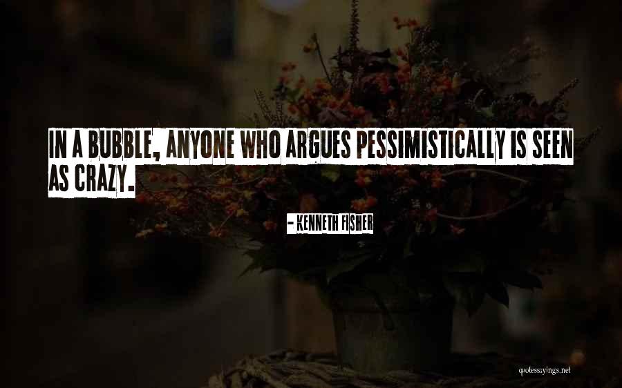 Kenneth Fisher Quotes 1079121 Kenneth Fisher Quotes 1079121