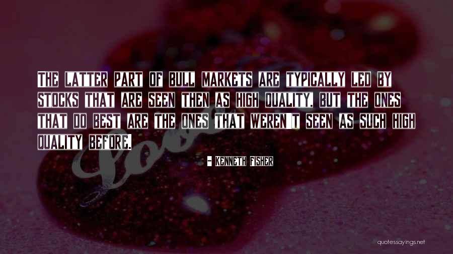 Kenneth Fisher Quotes 1294361 Kenneth Fisher Quotes 1294361