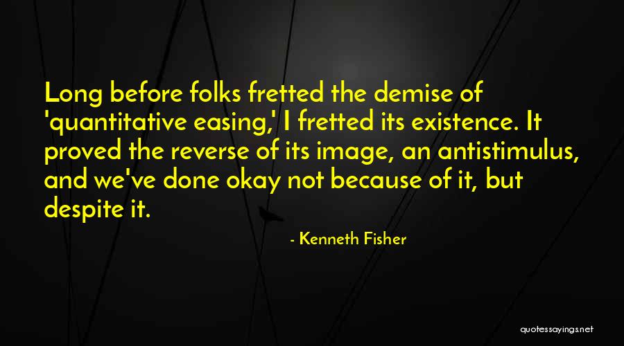 Kenneth Fisher Quotes 1354494