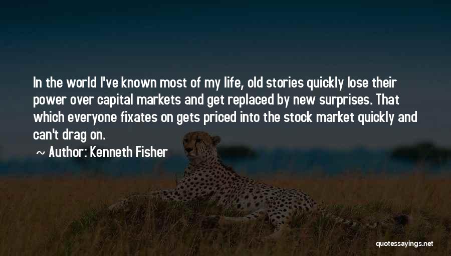 Kenneth Fisher Quotes 1821475
