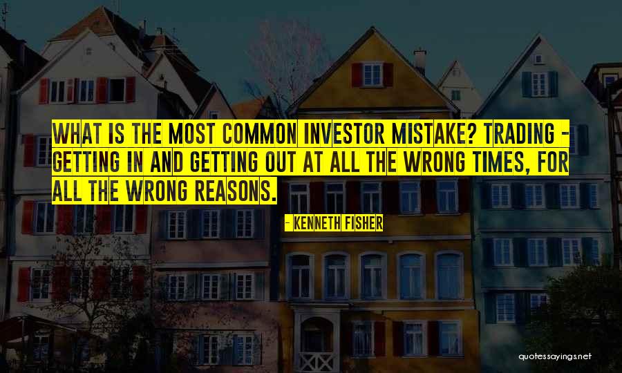 Kenneth Fisher Quotes 2238616 Kenneth Fisher Quotes 2238616