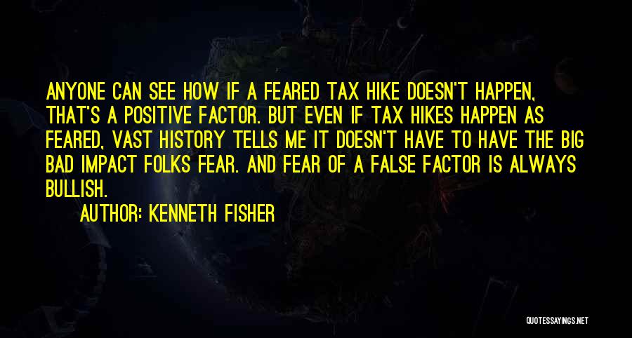 Kenneth Fisher Quotes 2248614