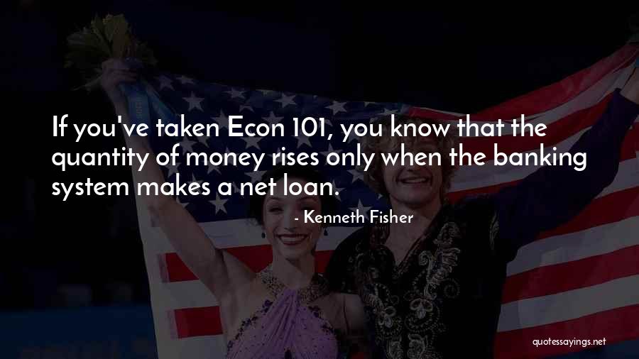 Kenneth Fisher Quotes 349799